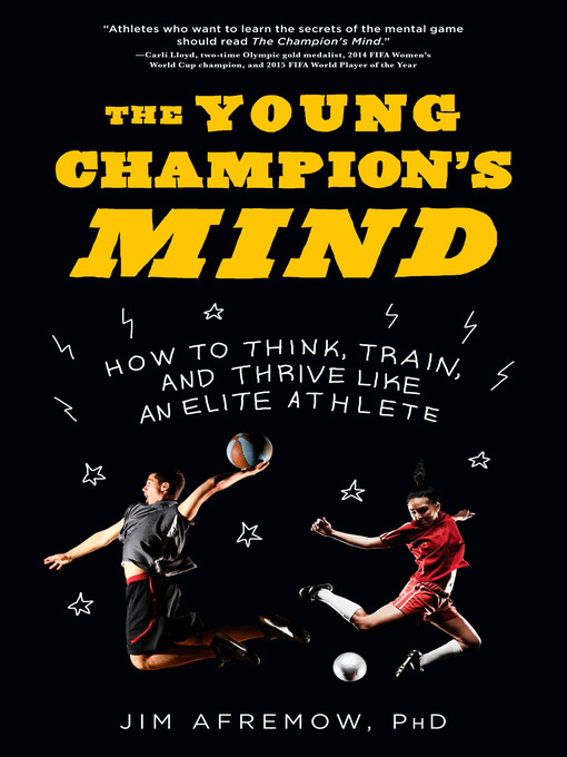 Title details for The Young Champion's Mind by Jim Afremow, PhD - Wait list